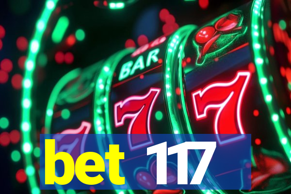 bet 117